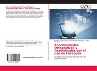 Anormalidades OrtográFicas Y Gramaticales Por El Uso De Facebook Puerta (U. A.)