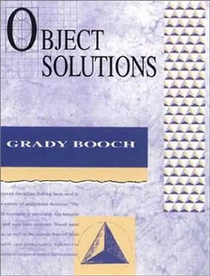 Object Solutions: Managing the Object-Oriented Project (Addison-Wesley Object Te
