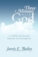 Jarvis E. Bailey | Three Minutes With God | Taschenbuch | Englisch (2008)