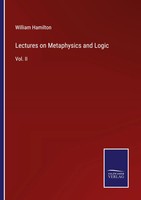 William Hamilton | Lectures On Metaphysics And Logic | Taschenbuch | Englisch