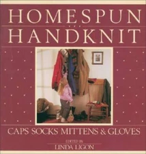 Homespun, Handknit - Paperback By Ligon, Linda - GOOD