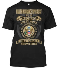 Health Insurance Specialist T-Shirt Made in the USA Size S to 5XL