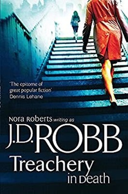Treachery in Death Hardcover J. D. Robb