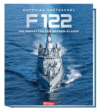 F122 | Die Fregatten der Bremen-Klasse | Matthias Gretzschel | Deutsch | Buch