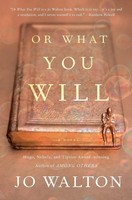 Or What You Will Jo Walton Taschenbuch Kartoniert / Broschiert Englisch 2021
