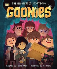 The Goonies: The Illustrated Storybook - Hardcover By Vitale, Brooke - VERY GOOD