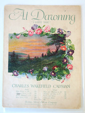 At Dawning "I Love You" Charles Wakefield Cadman VTG 1906 Sheet Music
