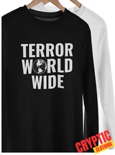 Terror Worldwide T-SHIRT S-3XL Fake News Fear Media Anti Toxic Propaganda TEE
