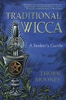 Traditional Wicca | A Seeker's Guide | Thorn Mooney | Englisch | Taschenbuch