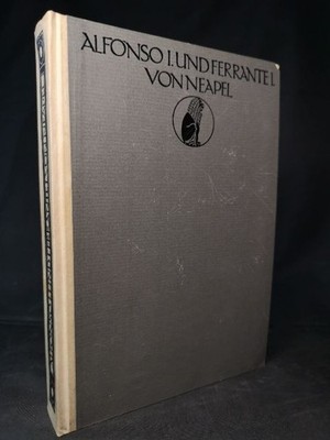 Alfonso I. Ferrante I. von Neapel. Schriften von Antonio Beccadelli, Tris 691112