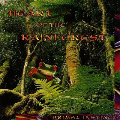 Heart Of The Rainforest, Primal Instinct