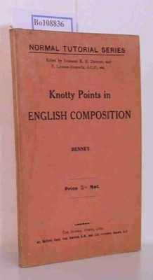 Knotty Points in English Composition (Normal Tutorial Series edited by P.Lyddon-