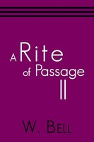 W. Bell | A Rite Of Passage Ii | Taschenbuch | Englisch (2021) | Balboa Press