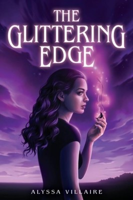 The Glittering Edge Alyssa Villaire