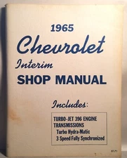 1965 Chevrolet Interim Shop Service Manual. Turbo-Jet 396, Auto & Manual Trans. 