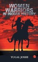 Yugal Joshi | Women Warriors In Indian History | Taschenbuch | Englisch (2017)