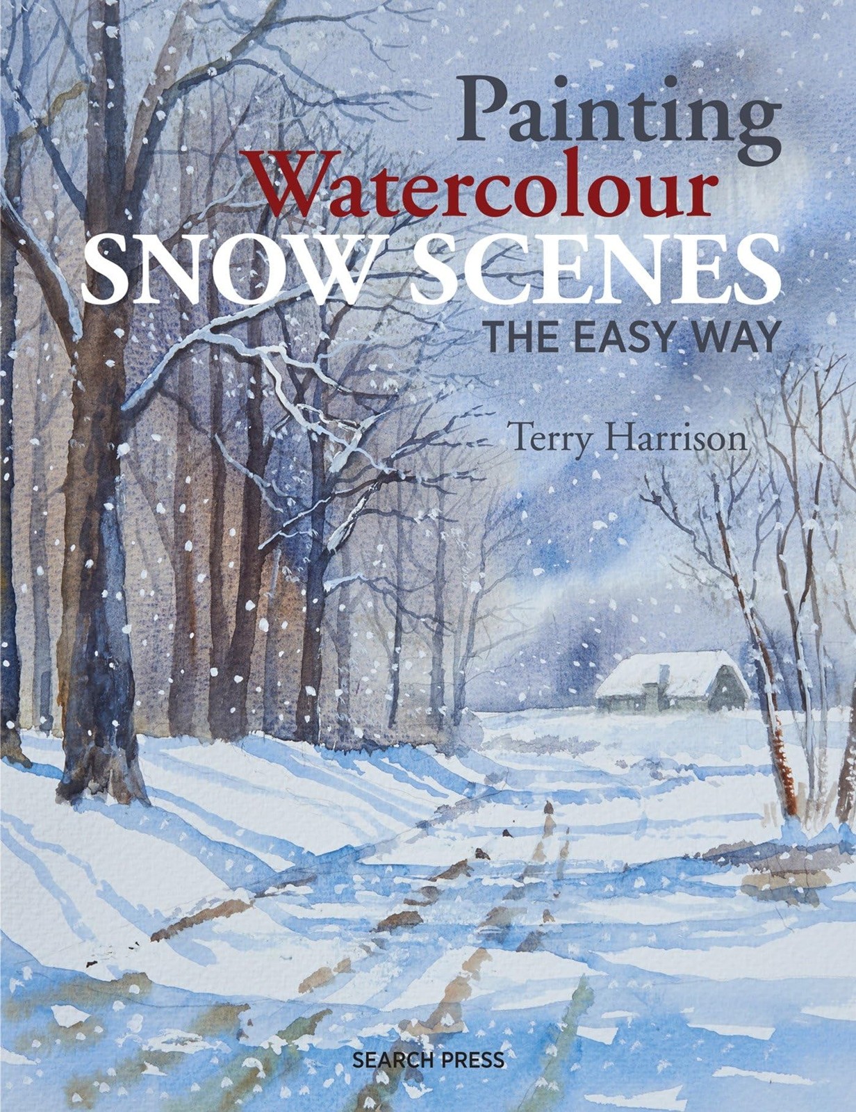 Painting Watercolour Snow Scenes the Easy Way by Terry Harrison NEW - Image 4