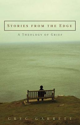 Stories from the Edge: A Theology of Grief - 0664232043, paperback, Greg Garrett