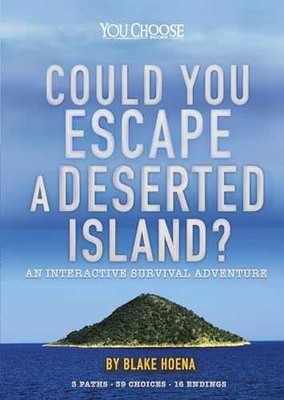 Could You Escape a Deserted - Library Binding, by Hoena Blake - Very Good x