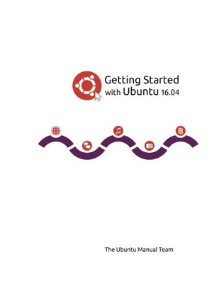 Erste Schritte mit Ubuntu 16.04, The Ubuntu Manual Team