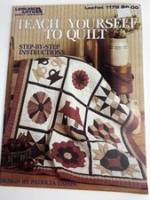 Leisure Arts Teach Yourself to Quilt Leaflet 1179 Patricia Eaton Designs