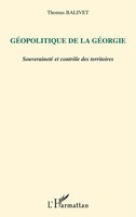Thomas Balivet | GéOpolitique De La GéOrgie | Taschenbuch | FranzöSisch (2020)