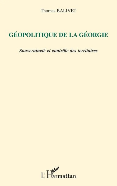 Thomas Balivet | GéOpolitique De La GéOrgie | Taschenbuch | FranzöSisch (2020)-image