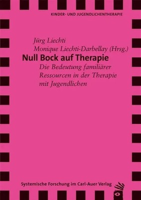 Jürg Liechti (u. a.) | Null Bock auf Therapie | Taschenbuch | Deutsch (2013)
