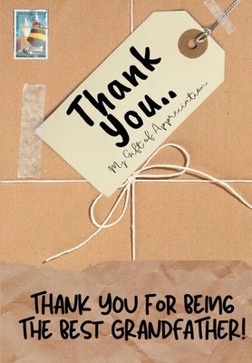The Life Graduate Publishing Group | Thank You For Being The Best Grandfather!