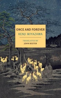 Once And Forever by John Bester, Kenji Miyazawa - 9781681372600