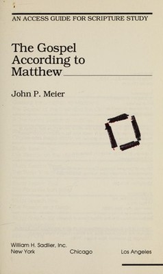 Matthew : An Access Guide for Scripture Study Edmund F., Meier, J