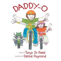 Daddy-O Tanya Jo Reed Taschenbuch Kartoniert / Broschiert Englisch 2012 Xlibris