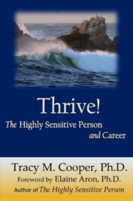 Thrive: The Highly Sensitive Person and Career, Brand New, Free shipping in t...