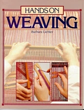 HANDS ON WEAVING by Barbara Liebler **NEW** 1986 Vintage Book