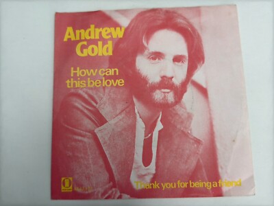 Andrew Gold How Can This Be Love 1978 7'' Single Vinyl Record K13126