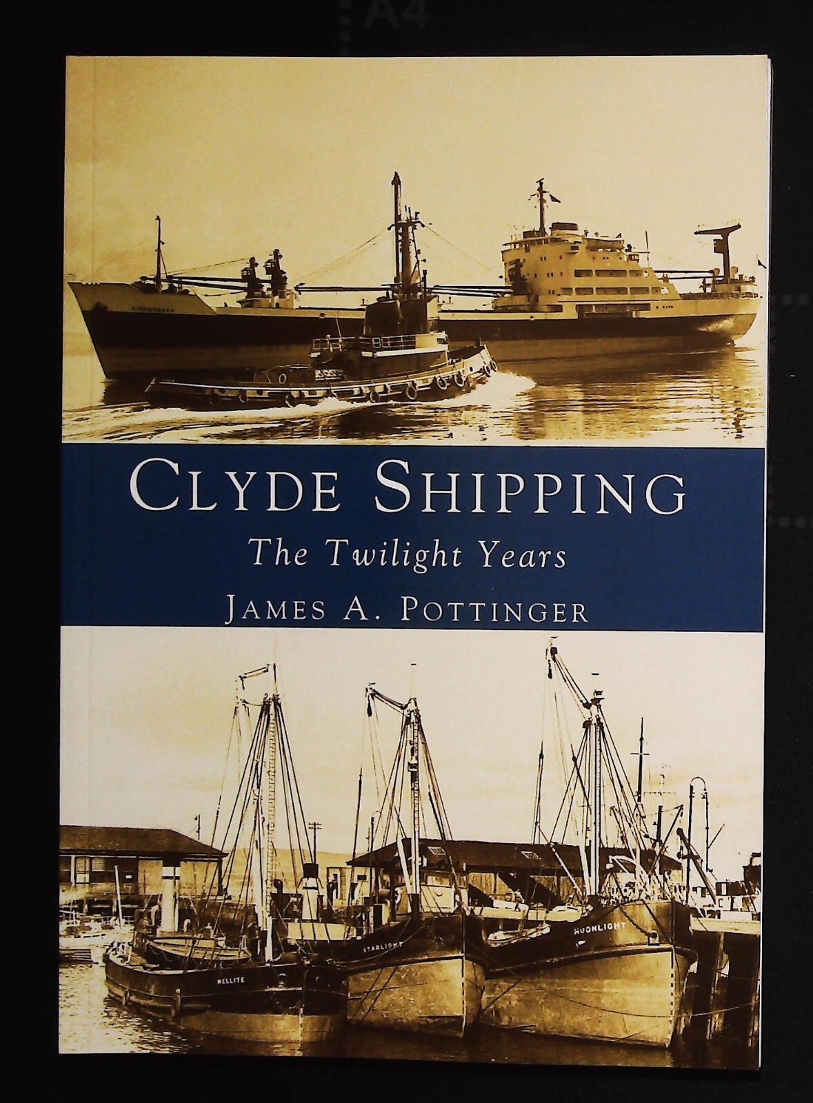 Clyde Shipping: The Twilight Years History in old Photographs book NEW