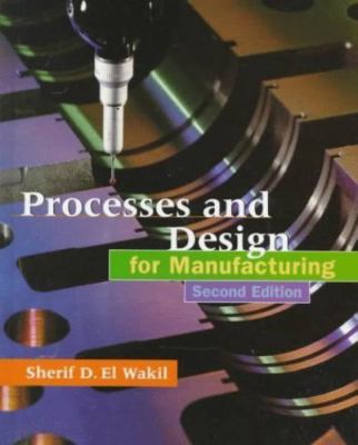 Process and Design for Manufacturing Processes