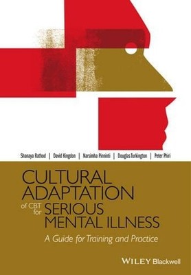 Cultural Adaptation of CBT for Serious Mental Illness: A Guide for Training and