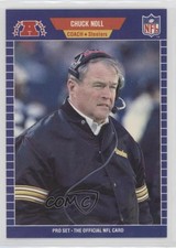 1989 Pro Set Chuck Noll (One of only two on back) #355 HOF 08vo