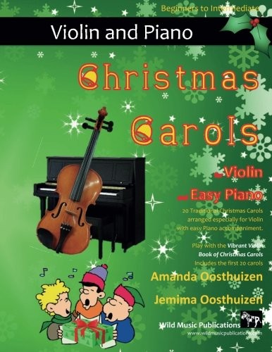 Christmas Carols for Violin and Easy Piano: 20... - Oosthuizen, Amanda