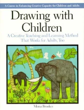 Drawing with Children: A Creative Teaching and Learning Method That  - VERY GOOD