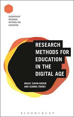 Research Methods for Education in the Digital Age (Bloomsbury Research Methods 