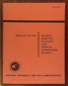 PROJECT MERCURY BALLISTIC ORBITAL CHIMPANZEE FLIGHTS NASA PRESS REPORT SP-39 NM