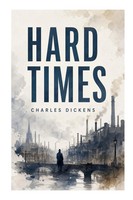 Charles Dickens | Hard Times | Taschenbuch | Englisch (2023) | e-artnow