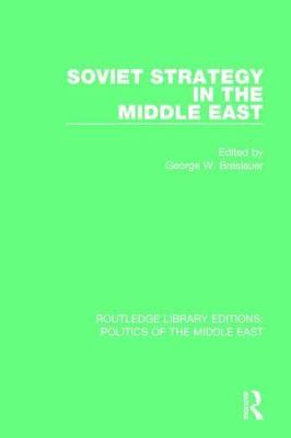Soviet Strategy in the Middle East, Hardcover by Breslauer, George W. (EDT), ...