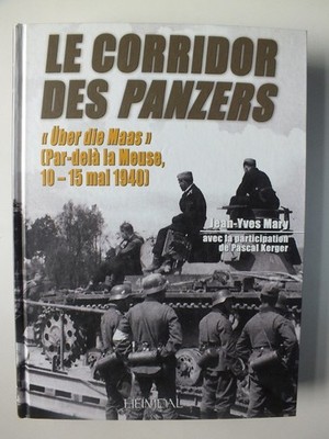 Corridor des Panzers: über Die Maas, Par-Delà la Meuse, 10-15 Mai 1940