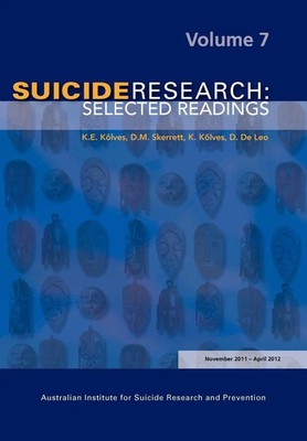 Suicide Research | Selected Readings Volume 7 | K. E. Kõlves | Taschenbuch