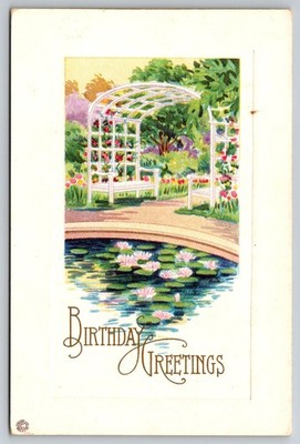 Birthday, Lily Pond, Arbor, Garden View, Posted, 1917 Era Postcard