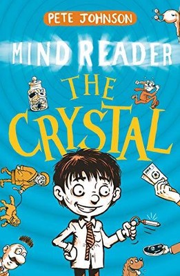 The Crystal (MindReader 1) (MindReader Trilogy) by Pete Johnson 1782703039