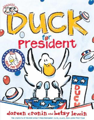 Doreen Cronin Duck for President (Copertina rigida) Click Clack Book